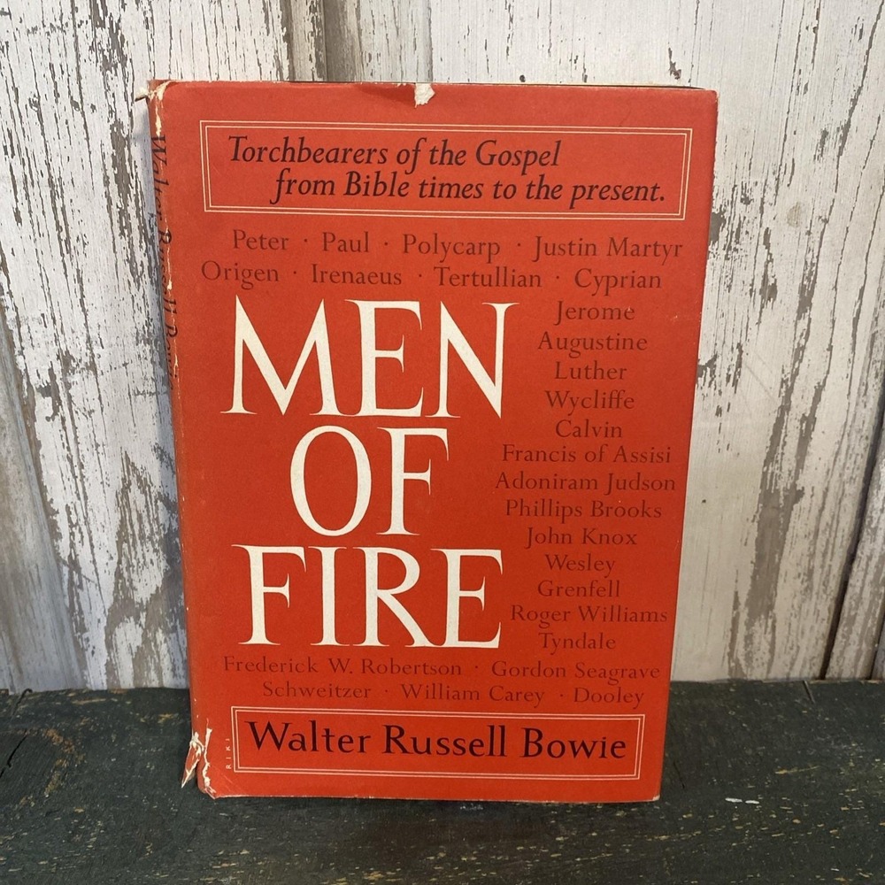 Men of Fire by Walter‎ Russell Bowie, 1961 HC, First Edition, DJ